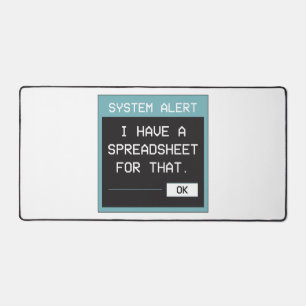 I Have a Spreadsheet for That Funny Office Desk Mat