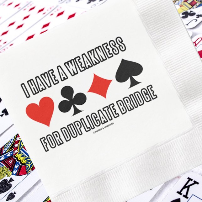 I Have A Weakness For Duplicate Bridge Napkin (Paper napkin for any duplicate bridge-themed event with a dose of bridge humor)