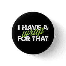 I have a Wrap for that Button