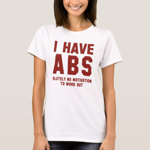 I Have Abs T-Shirt