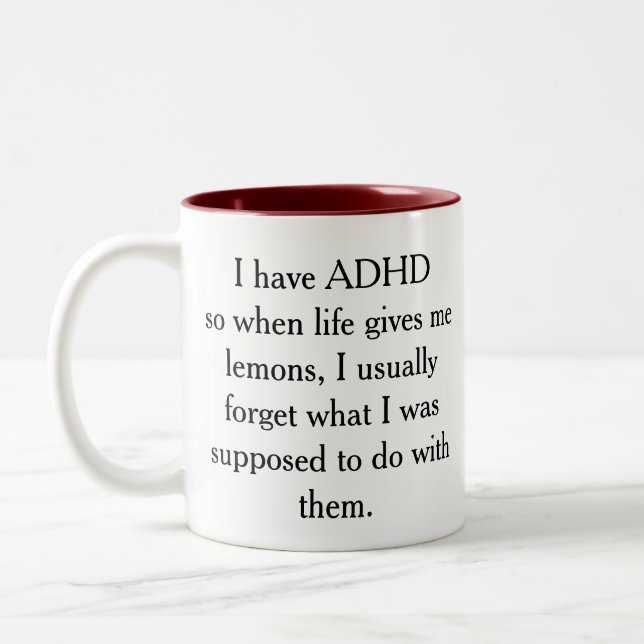 I have ADHD funny quote Two-Tone Coffee Mug (Left)