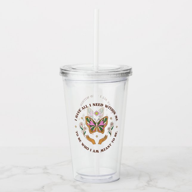 I Have All Acrylic Tumbler (Front)