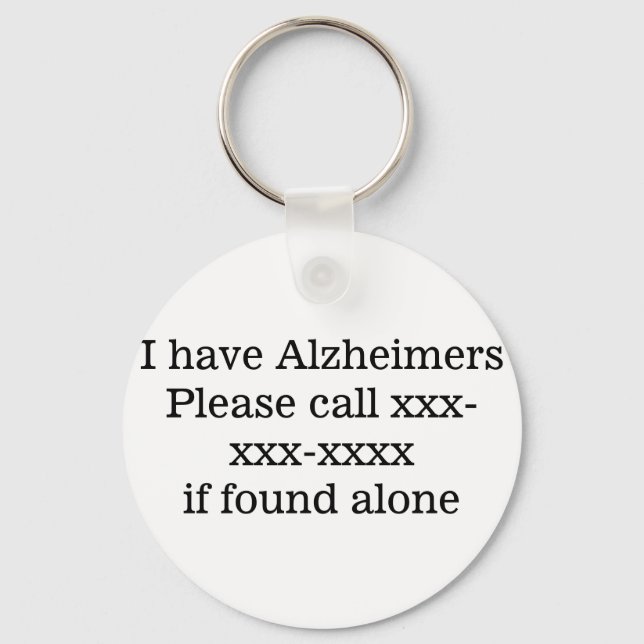 I have Alzheimer's, medical emergency contract ID  Keychain (Front)