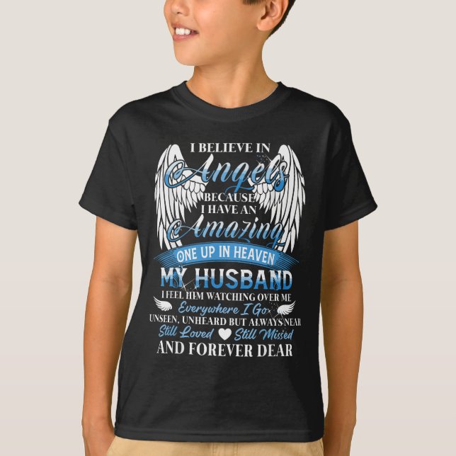 I Have An Amazing One Up In Heaven My Husband Stil T-Shirt (Front)