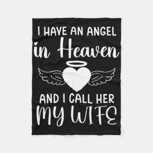 I Have An Angel In Heaven And I Call Her My Wife M Fleece Blanket