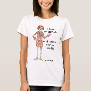 I Have an Attitude Humourous Warning Caricature T-Shirt