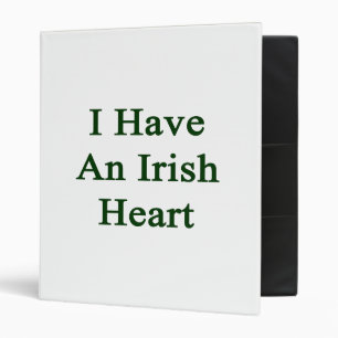 I Have An Irish Heart Binder