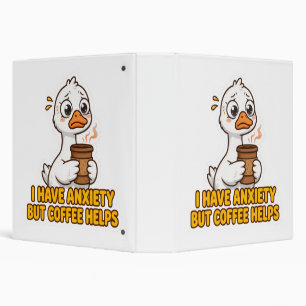 I Have Anxiety But Coffee Helps Funny Binder