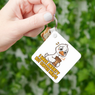 I Have Anxiety But Coffee Helps Funny Keychain