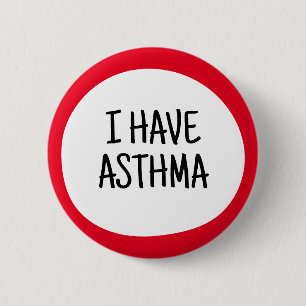 I have Asthma, Hidden Disability Awareness 2 Inch Round Button