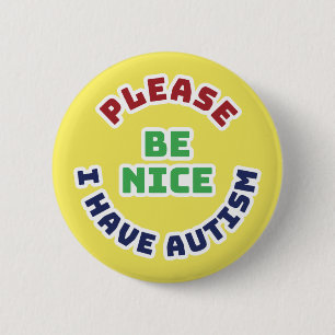 I Have Autism 2 Inch Round Button