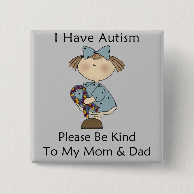 I Have Autism 2 Inch Square Button (Front)