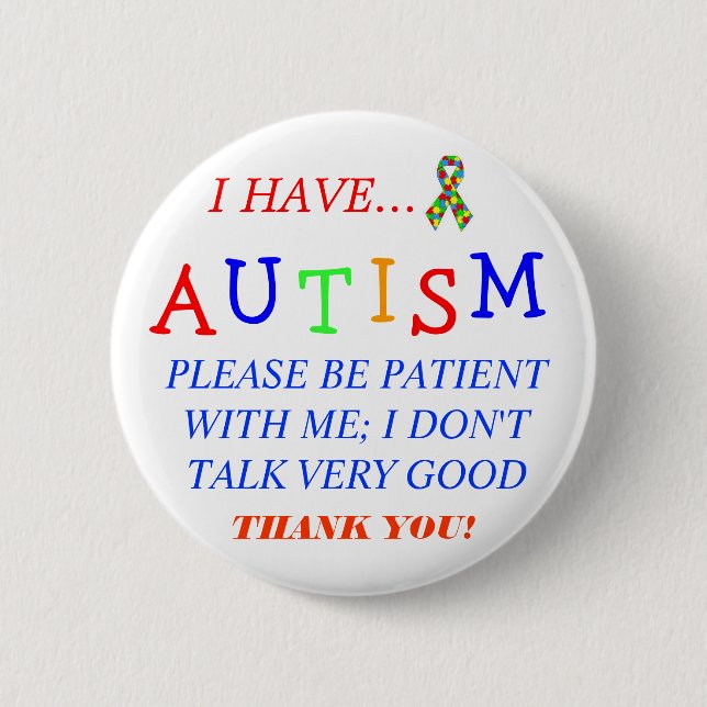 "I Have Autism" Button (Front)
