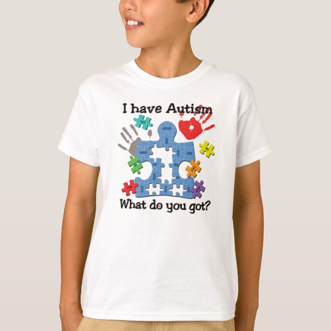 I have Autism Funny Unique T-shirt (Front)