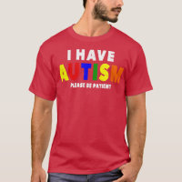 I Have Autism Please Be Patient 