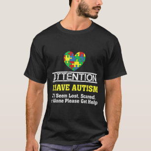 I Have Autism Puzzle Heart Autism Awareness T-Shirt