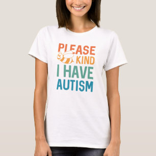 I Have Autism T-Shirt