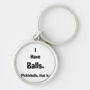 i have balls pickleballs black text keychain