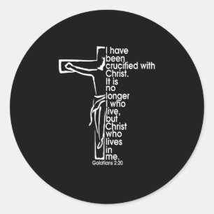I Have Been Crucified With Christ Galatians 220 Ch Classic Round Sticker
