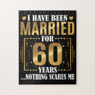 I Have Been Married for 60 Years  60th Wedding Jigsaw Puzzle