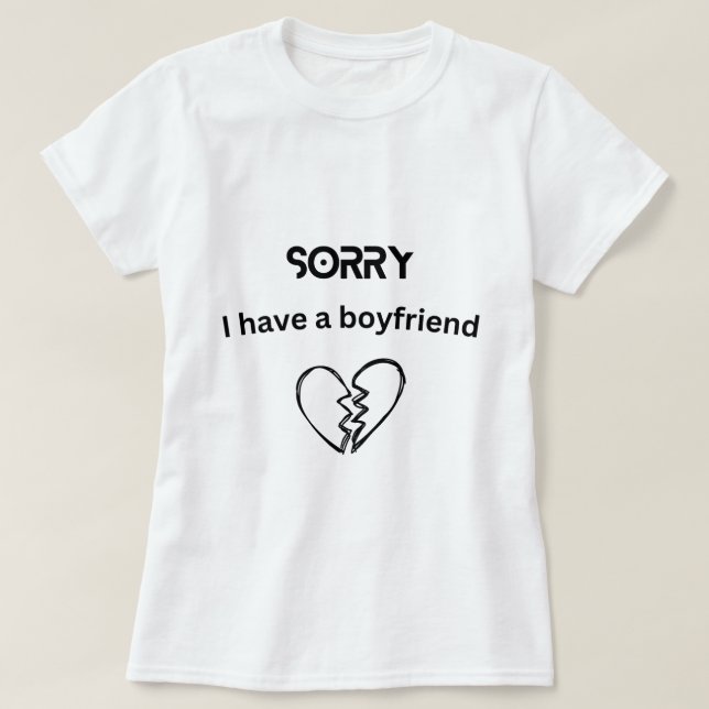 I have boyfriend T-Shirt (Design Front)