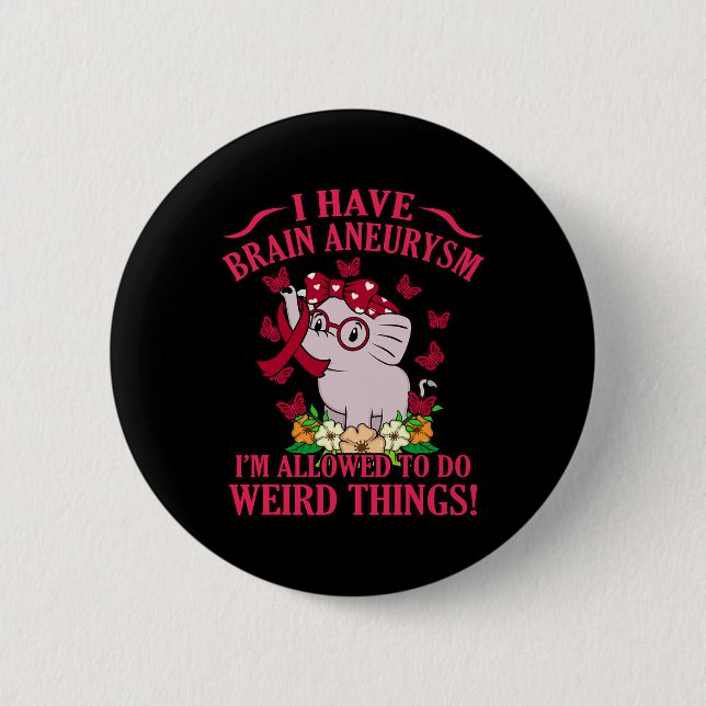 I Have Brain Aneurysm Awareness Month Support Grap 2 Inch Round Button (Front)