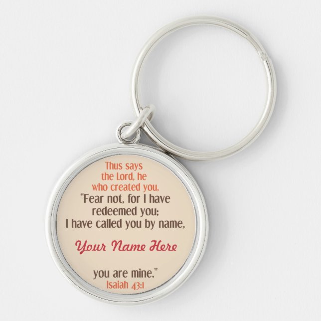 "I have called you by name" customizable keychain (Front)