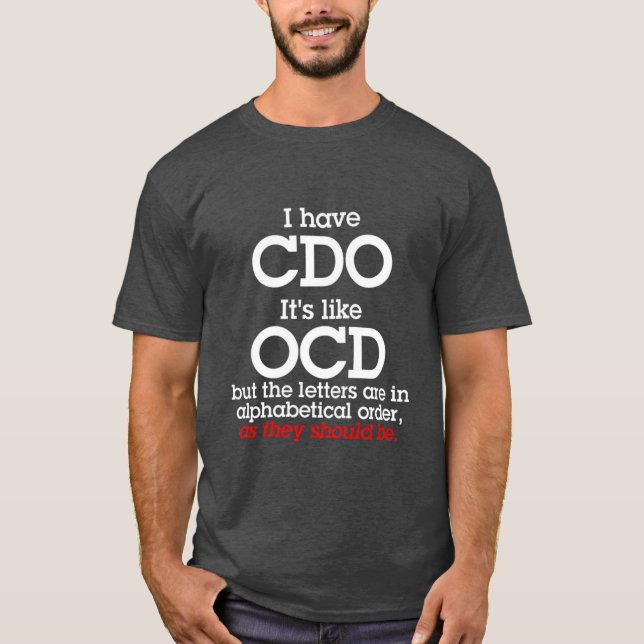 I have CDO T-Shirt (Front)