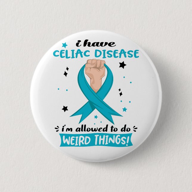 I Have Celiac Disease I'm Allowed To Do Weird Thin 2 Inch Round Button (Front)