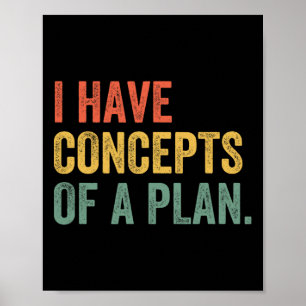 I Have Concepts Of A Plan Trump Kamala Harris Elec Poster