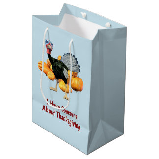 I Have Concerns About Thanksgiving Funny Turkey Medium Gift Bag