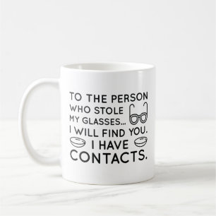I Have Contacts Coffee Mug