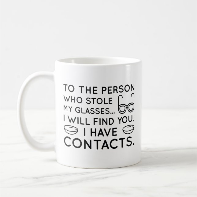 I Have Contacts Coffee Mug (Left)
