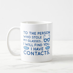 I Have Contacts Coffee Mug