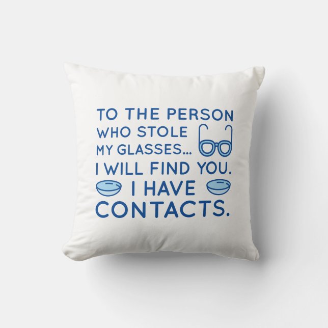 I Have Contacts Throw Pillow (Front)