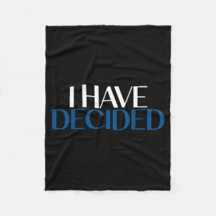 I Have Decided Christian Baptism Faith  Fleece Blanket
