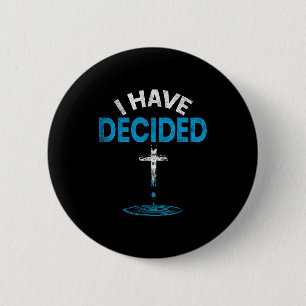 I Have Decided To Follow Jesus Christian Baptism M 2 Inch Round Button