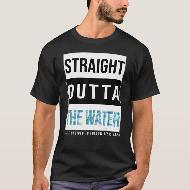 I Have Decided to Follow Jesus Water Baptism 2023 T-Shirt (Front)