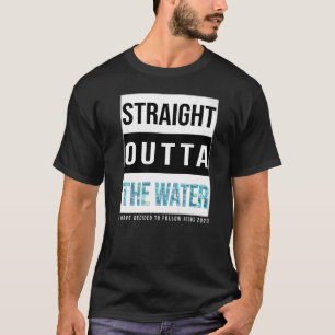 I Have Decided to Follow Jesus Water Baptism 2023  T-Shirt