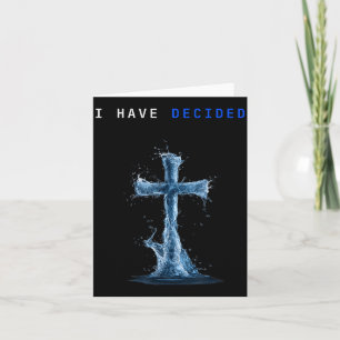 I Have Decided Water Cross Baptism Christian Follo Card