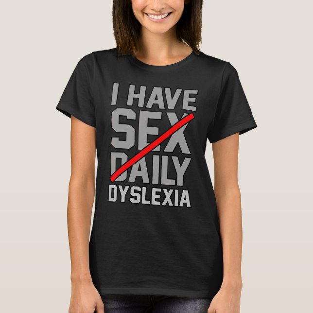 I Have Dyslexia Awareness Silver Ribbon Support Gr T-Shirt (Front)