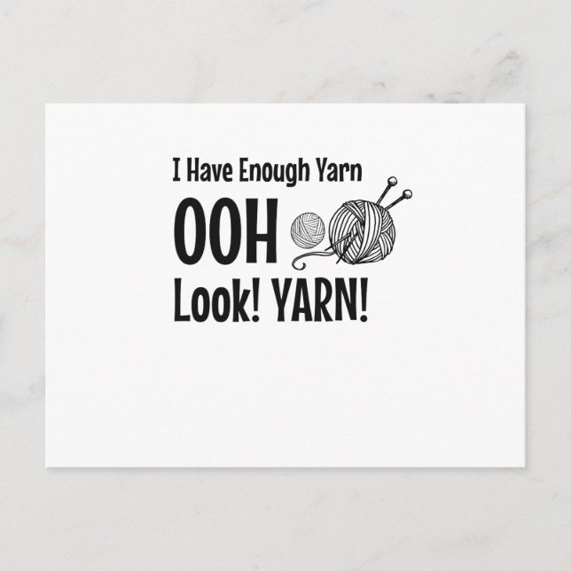 I Have Enough Yarn Funny Knitting Crochet Postcard (Front)