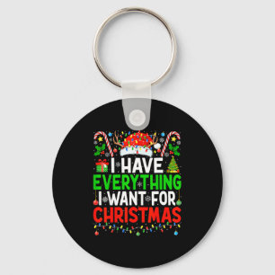I Have Everything I Need Couples Pajamas Christmas Keychain