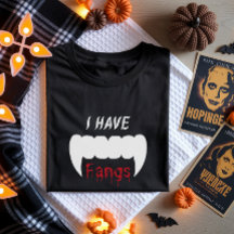 I Have Fangs Vampire Halloween T-Shirt