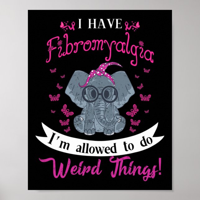 I Have Fibromyalgia Awareness Cute Elephant Flower Poster (Front)