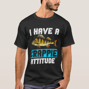 I Have Fishing Attitude Funny Fisherman Sarcastic  T-Shirt