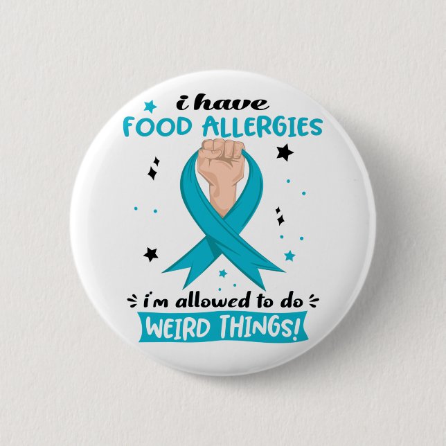 I Have Food Allergies I'm Allowed To Do Weird Thin 2 Inch Round Button (Front)