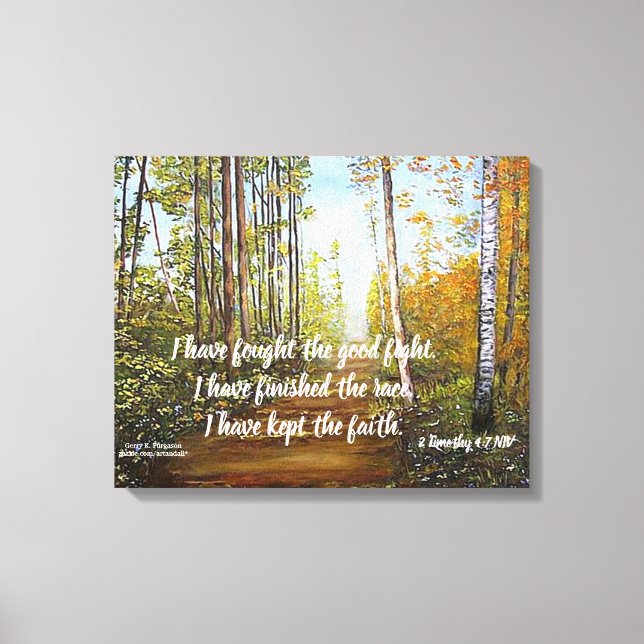 I HAVE FOUGHT THE GOOD FIGHT WRAPPED CANVAS PRINT (Front)
