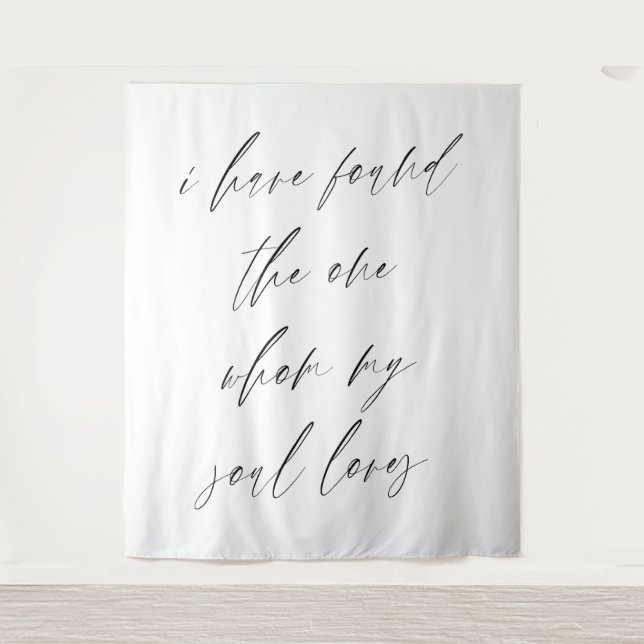 “I Have Found the One” Elegant Script Wedding  Tapestry (Front)