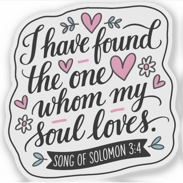 "I have Found the One Whom I Love" Brush Lettering (Front)
